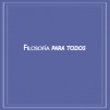 Filosofía-para-todos