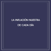 La inflación nuestra de cada día